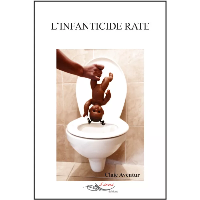 L'infanticide raté