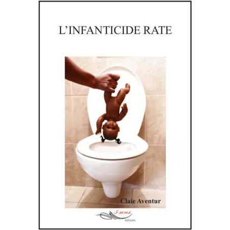 L'infanticide raté