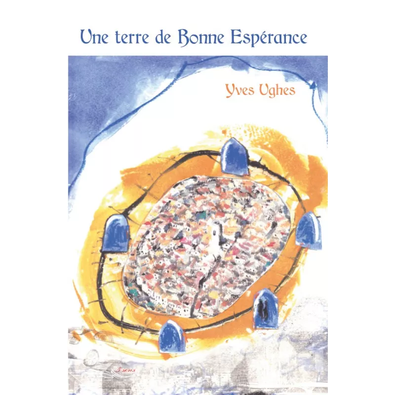 Une terre de Bonne Espérance