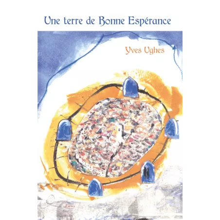 Une terre de Bonne Espérance