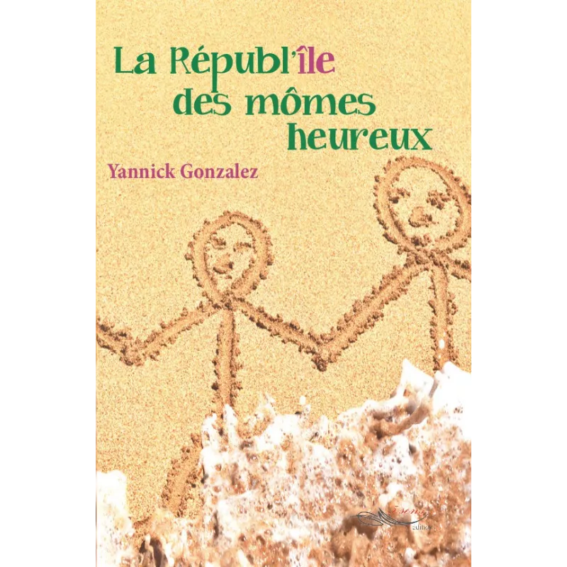 La républ'île des mômes heureux