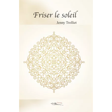 Friser le soleil