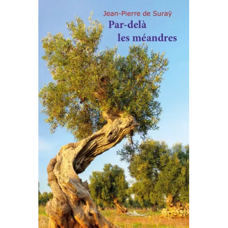 Par-delà les méandres