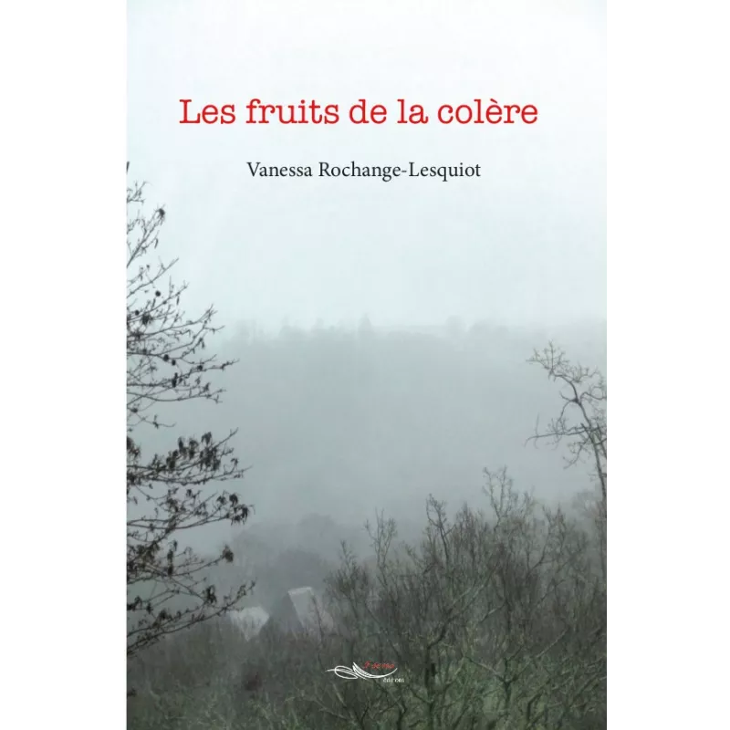 Les fruits de la colère