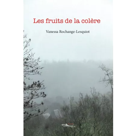 Les fruits de la colère