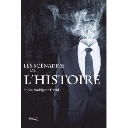 Les scénarios de l'histoire