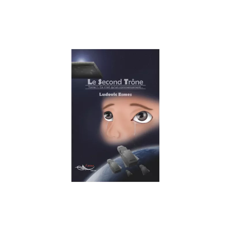 Le Second Trône    Tome I
