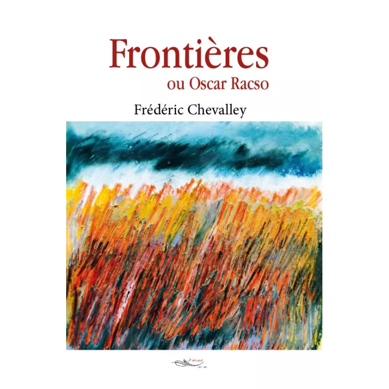 Frontières ou Oscar Racso