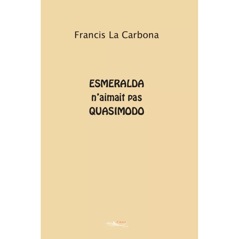 ESMERALDA N'AIMAIT PAS QUASIMODO