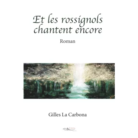 Et les rossignols chantent encore