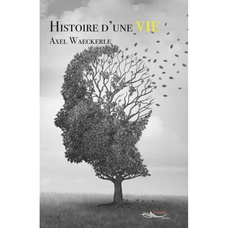 Histoire d'une vie