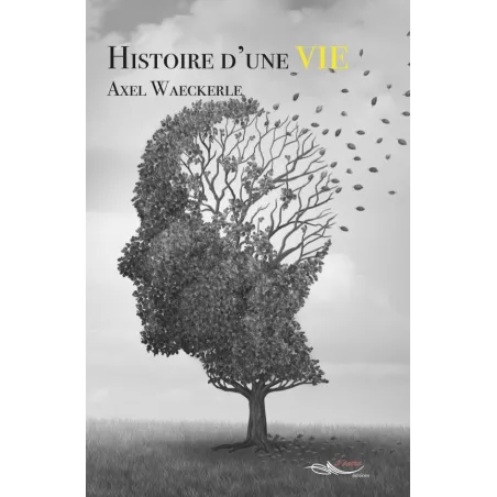 Histoire d'une vie