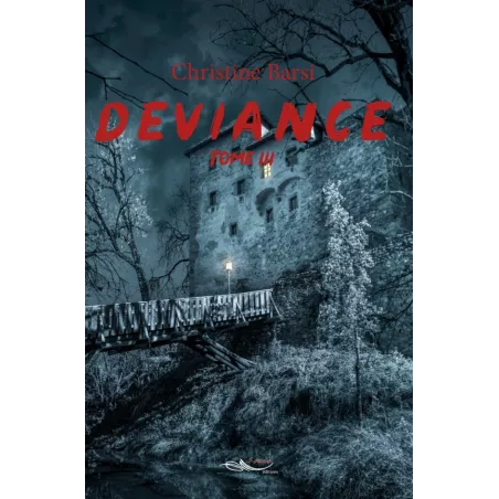 Déviance Tome 3