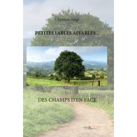 Petites fables affables... des champs d'en face