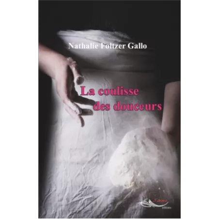 La coulisse des douceurs