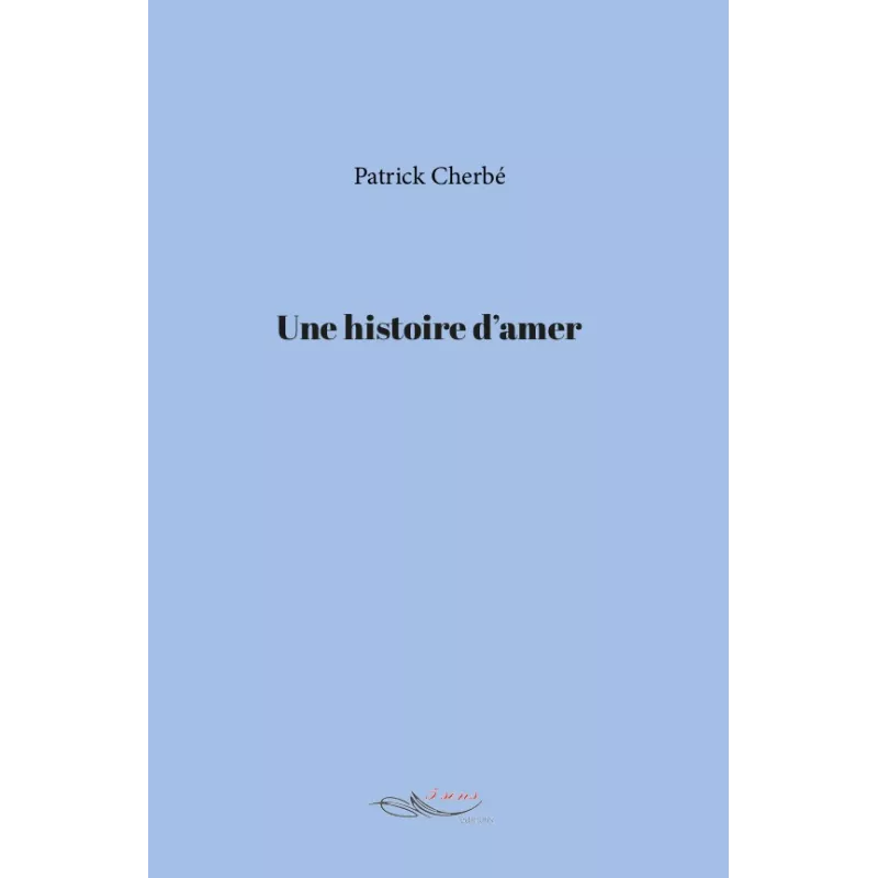 Une histoire d'amer