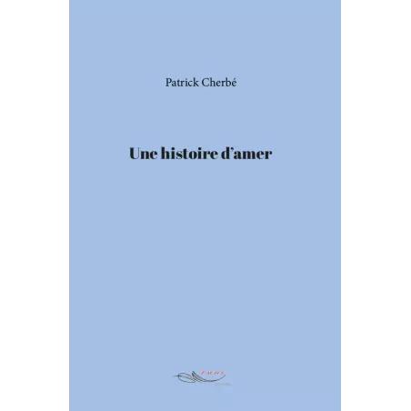 Une histoire d'amer