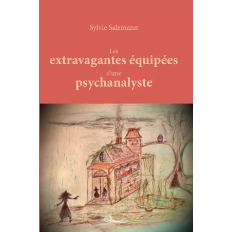 Les extravagantes équipées d'une psychanalyste