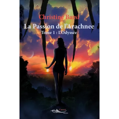 La Passion de l'Arachnee Tome 1