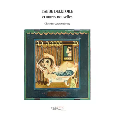 L'abbé Delétoile et autres nouvelles