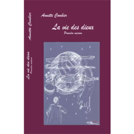 La vie des dieux