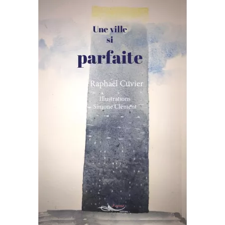 Une ville si parfaite