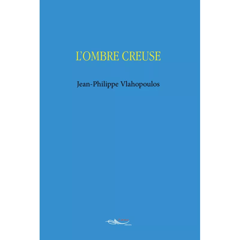 L'ombre creuse