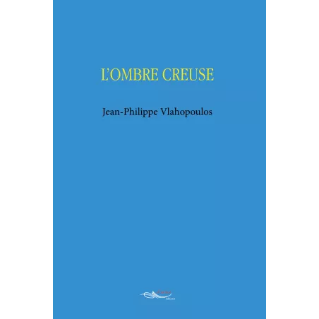 L'ombre creuse