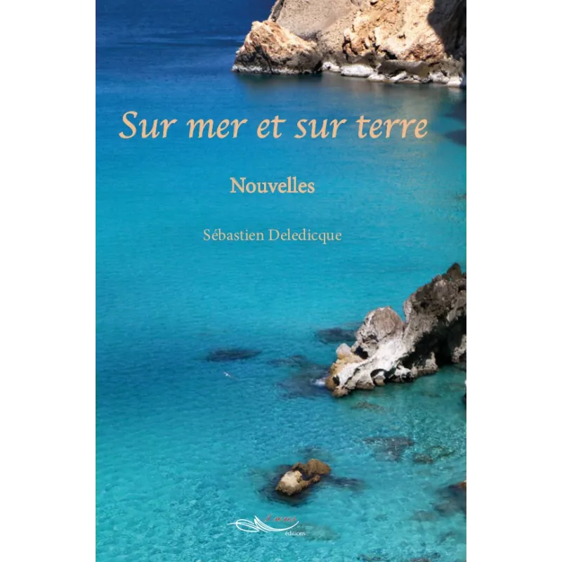 Sur mer et sur terre