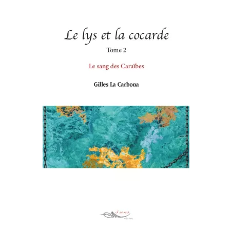 Le lys et la cocarde Tome 2