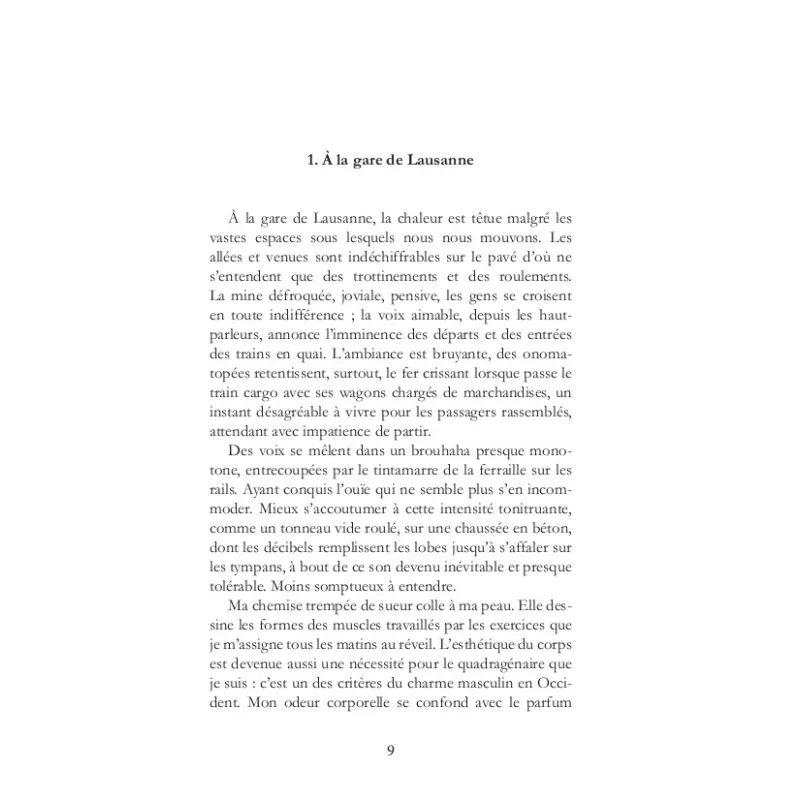 Il fallait apprivoiser les mots pour que Lausanne me soit agréable et paisible