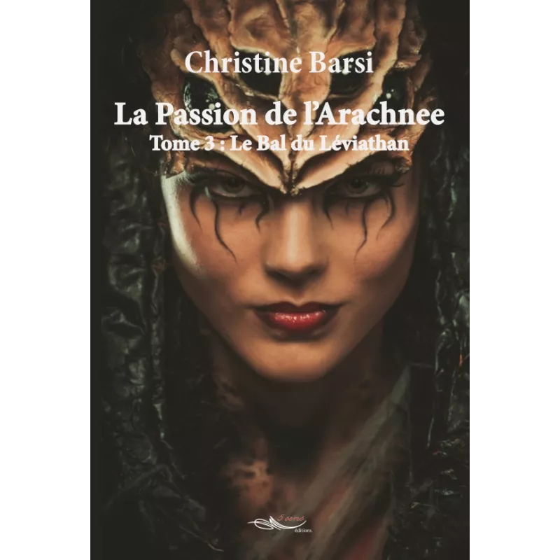 La Passion de l'Arachnee Tome 3