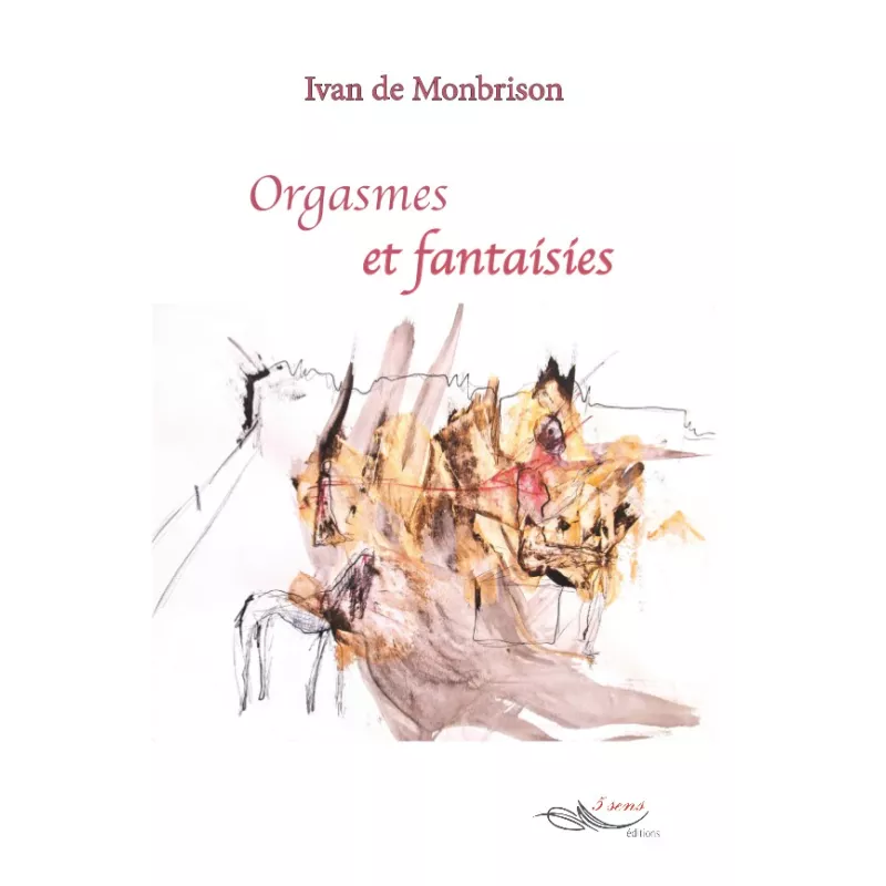 Orgasmes et fantaisies