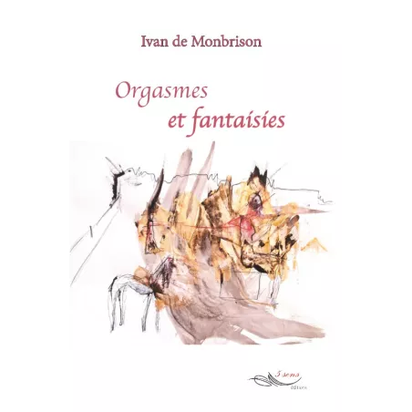 Orgasmes et fantaisies