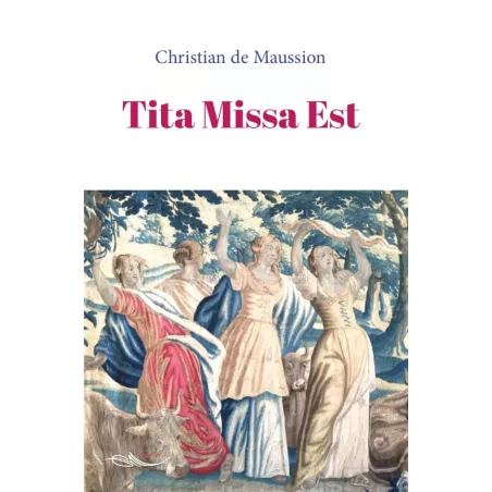 Tita Missa Est