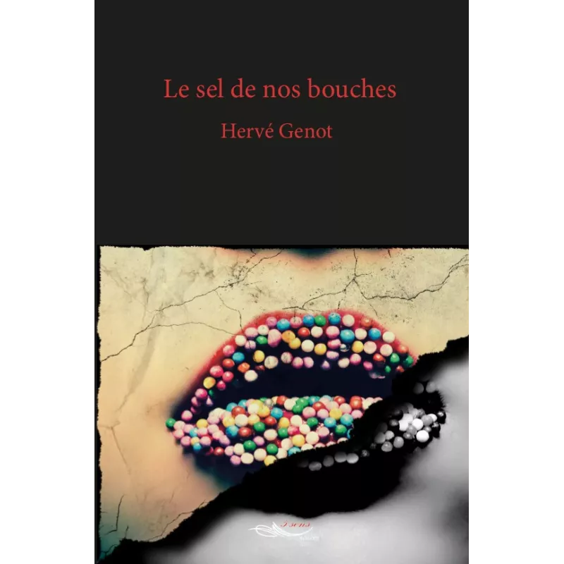 Le sel de nos bouches