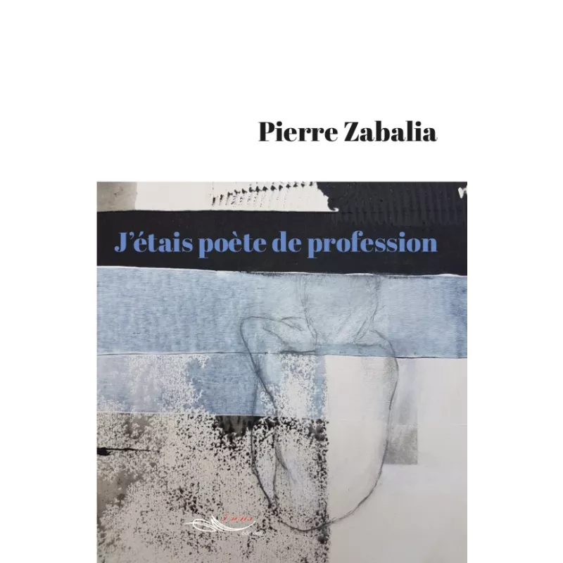 J'étais poète de profession