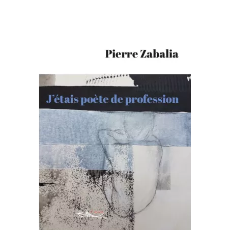 J'étais poète de profession