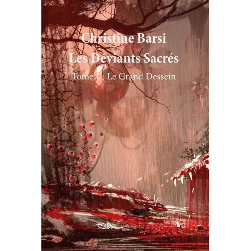 Les déviants sacrés Tome 1