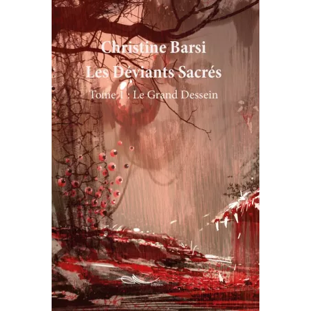 Les déviants sacrés Tome 1