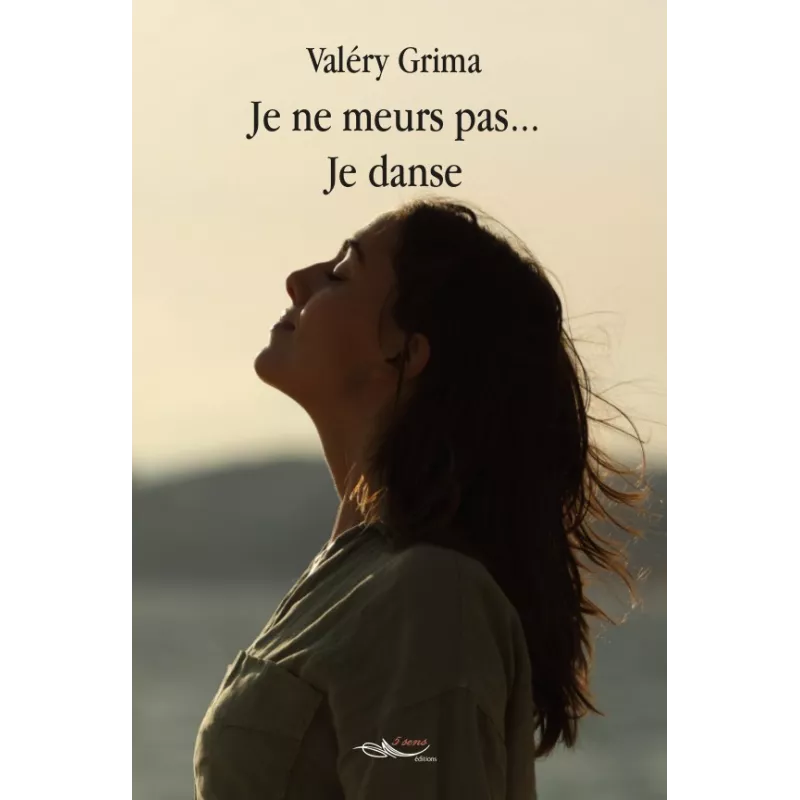 Je ne meurs pas... je danse