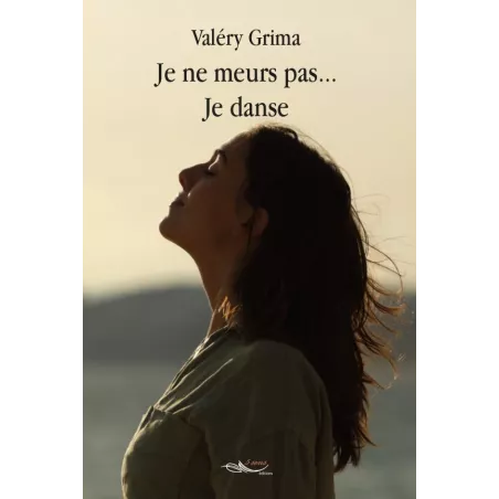 Je ne meurs pas... je danse