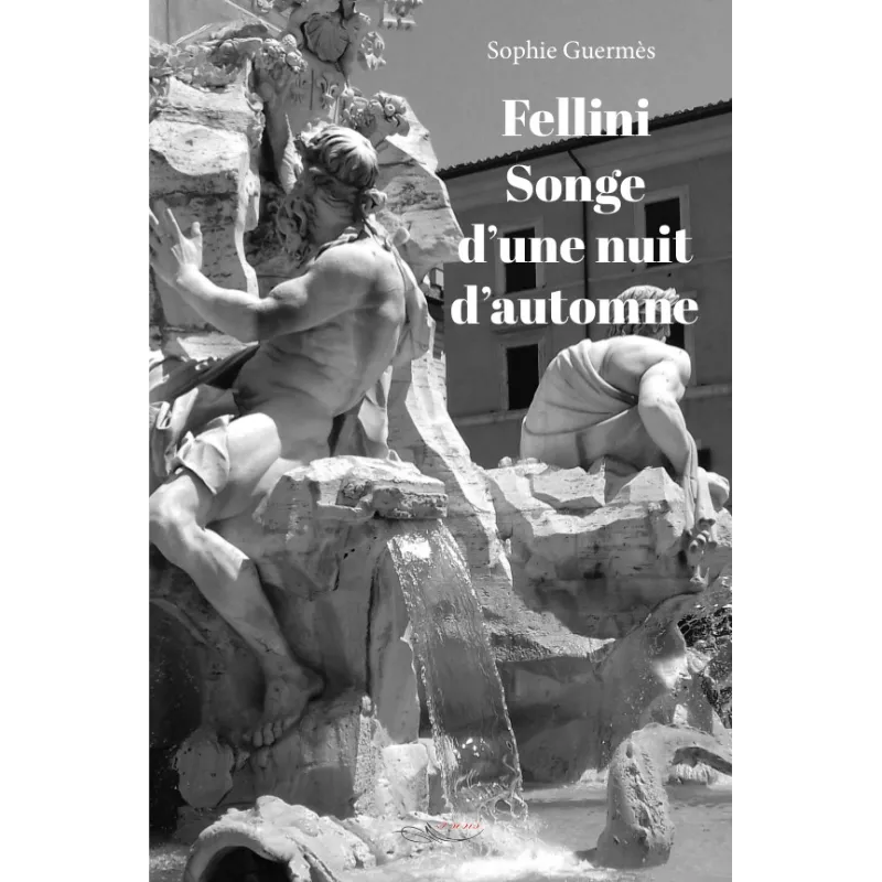 Fellini Songe d'une nuit d'automne