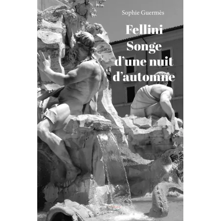 Fellini Songe d'une nuit d'automne