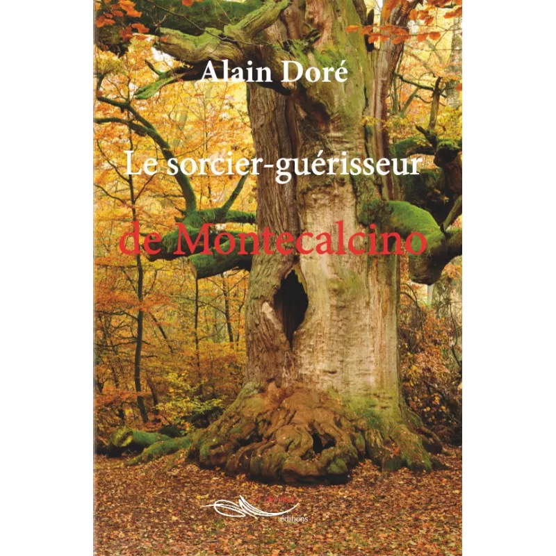 Le sorcier-guérisseur de Montecalcino