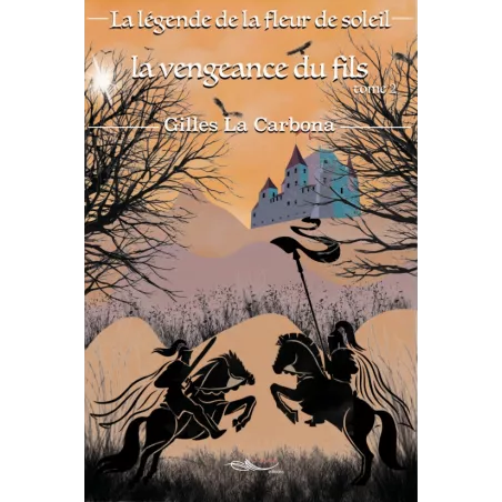 La légende de la fleur de soleil Tome 2