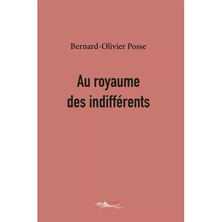Au royaume des indifférents