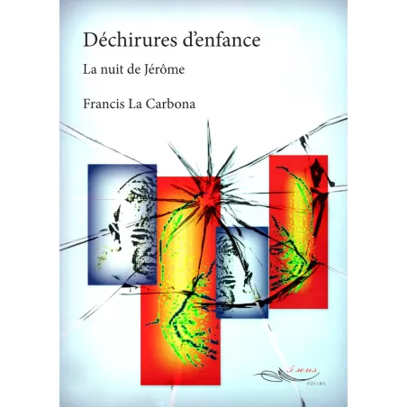 Déchirures d'enfance
