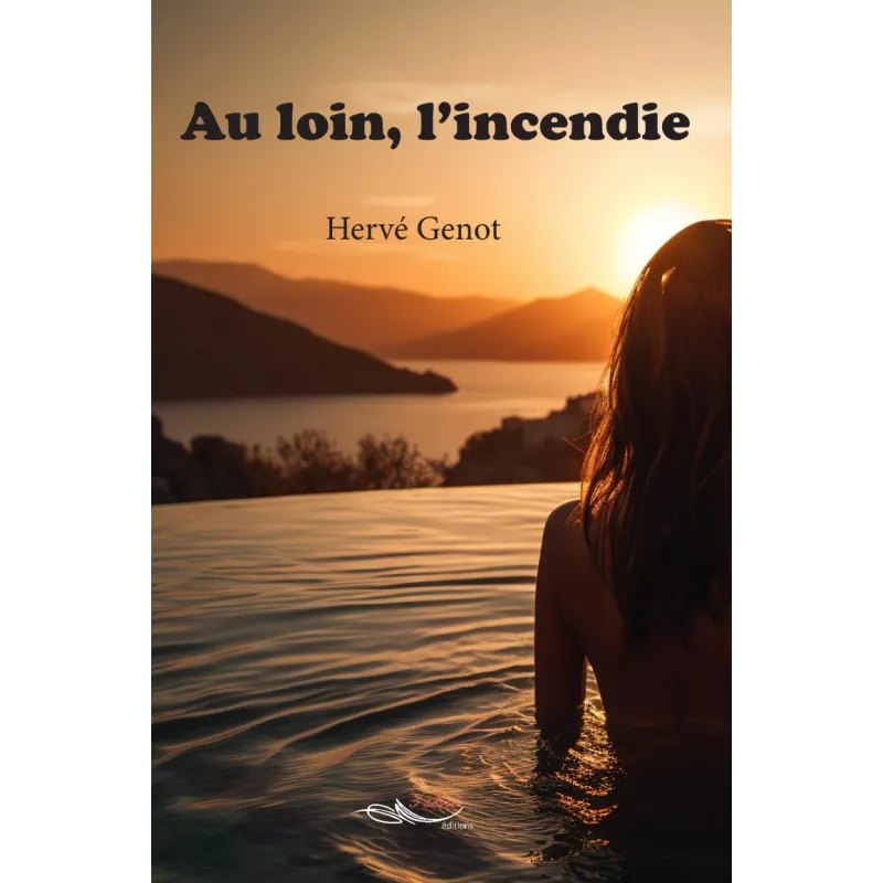 Au loin l'incendie