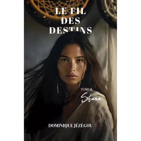 Le fil des destins II
